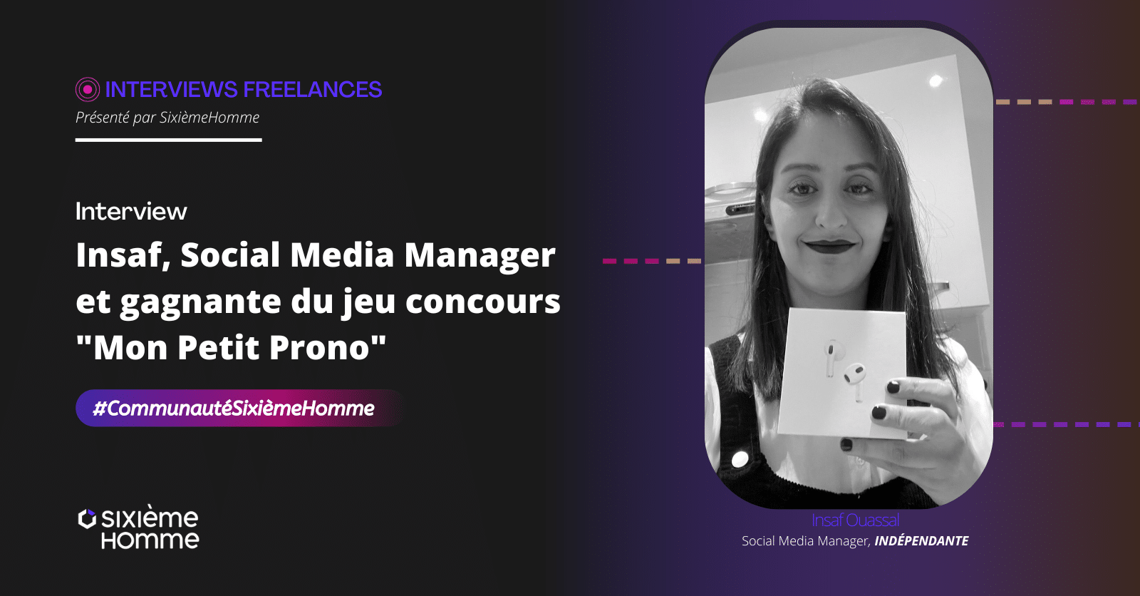 [Interview Freelance #3] Insaf Oussal, Social Media Manager