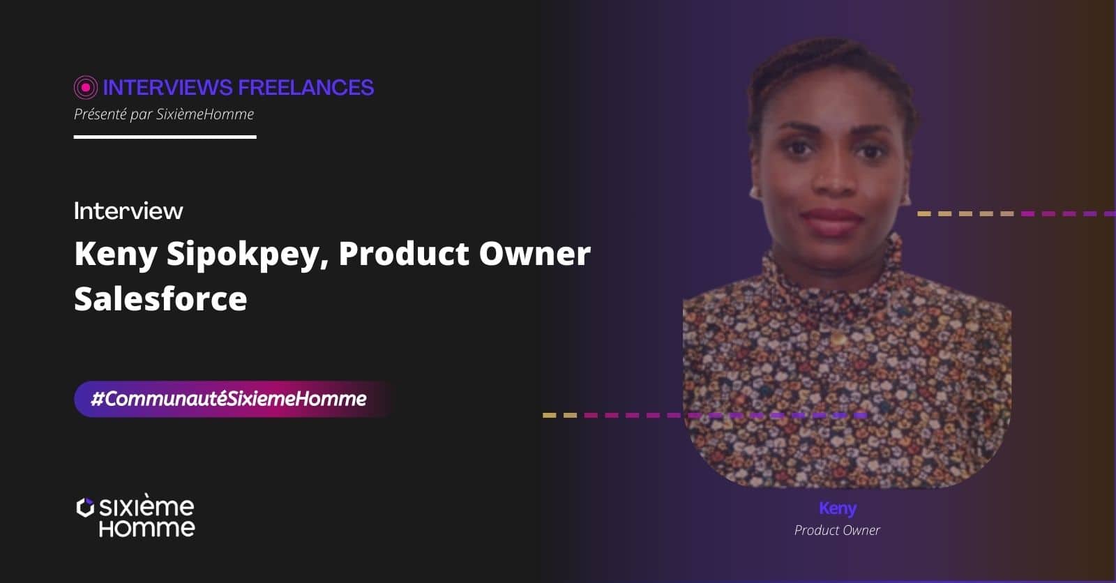 Product Owner Salesforce freelance : le portrait de Keny Sipokpey