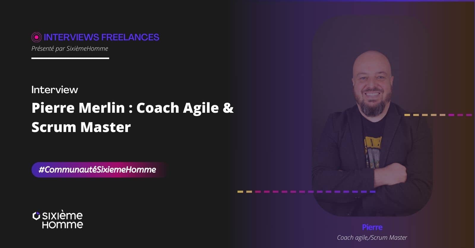 Reconversion professionnelle et freelance - Pierre Merlin Coach Agile