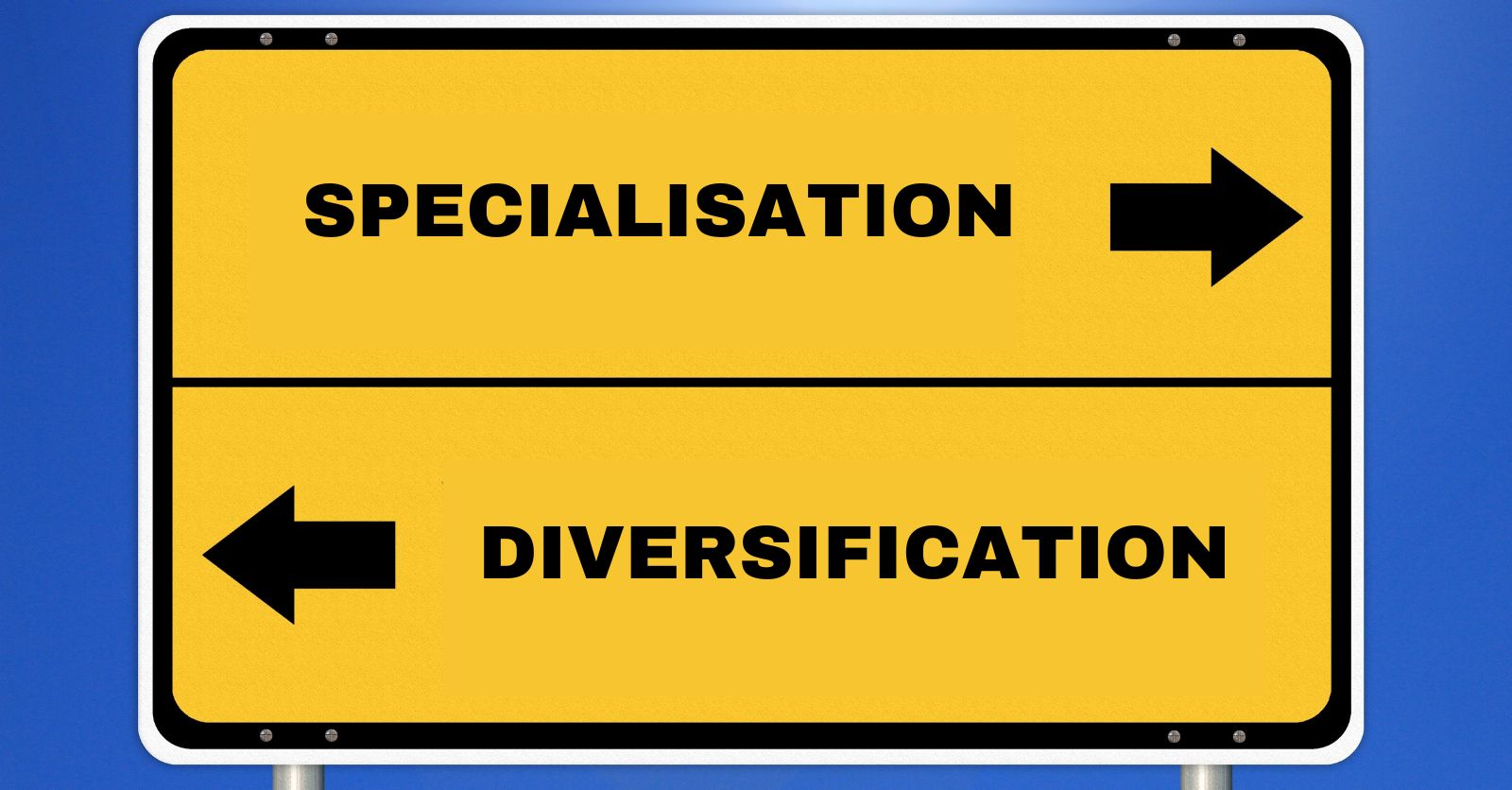 Spécialisation ou diversification ?